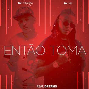 Download track Então Toma Mc Nill