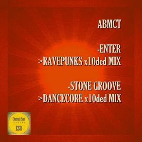 Download track Stone Groove (Dancecore X10ded Remix) AbmctX10ded