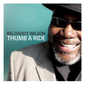 Download track This Is How I Live Big Daddy Wilson