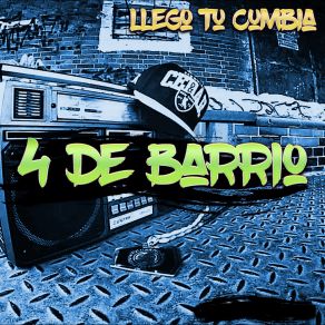 Download track Y Que Has Hecho De Mí 4 De Barrio