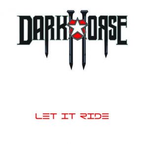 Download track Let It Ride Darkhorse