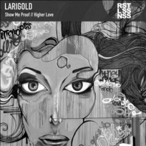 Download track Higher Love (Original Mix) Larigold