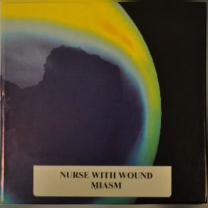 Download track Miasm 7 Nurse With Wound