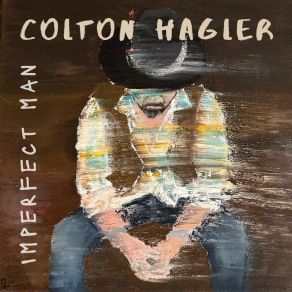 Download track Best Of Me Colton Hagler