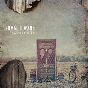 Download track Weight Of The World (Acoustic) Summer Wars