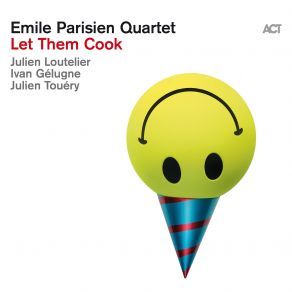 Download track Pistache Cowboy Emile Parisien QuartetEmile Parisien