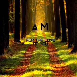 Download track For The Love Of You A-Major