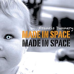 Download track Made In Space Francis Dunnery