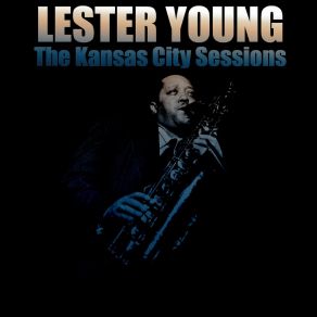 Download track Four O'Clock Drag Lester Young