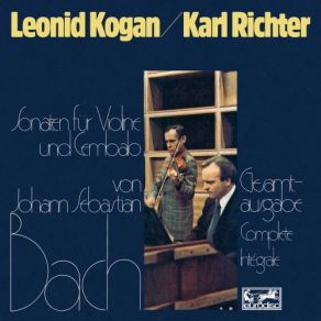 Download track Violin Sonata In F Minor, BWV 1018 II. Allegro (Remastered 2021) Leonid Kogan, Karl Richter