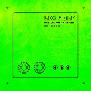 Download track Waiting For The Night (Edit) Lex Wolf