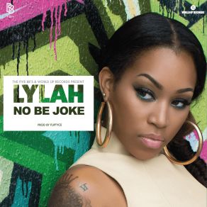 Download track No Be Joke Lylah