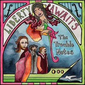 Download track Liberty Awaits The Trouble Notes