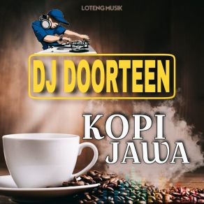 Download track Loro Seng Tak Roso DJ DOORTEENAby