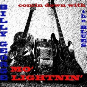 Download track Slidin' Uphill Billy George, Mo' Lightnin'