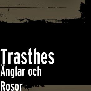 Download track Jag Trodde Änglarna Fanns Trasthes