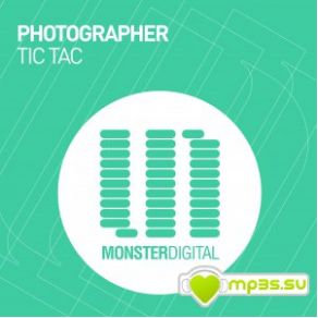 Download track Tic Tac (Original Mix) Photographer