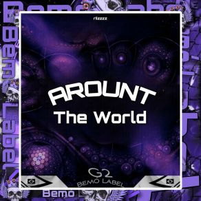 Download track AROUNT THE WORLD (Sped Up) G2 Bemò Label