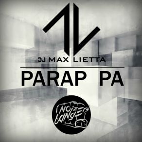 Download track Parap Pa DJ Max Lietta