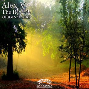 Download track The Reverie (Original Mix) Alex V