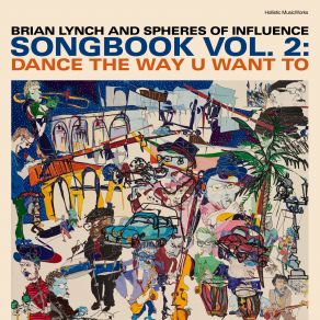 Download track Dance The Way U Want To Brian Lynch