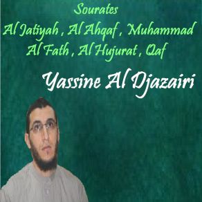 Download track Sourate Al Ahqaf (Quran) Yassine Al Djazairi