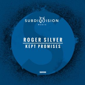 Download track Kept Promises Roger Silver