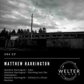 Download track Glitching Into The Atmosphere Matthew Harrington