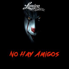 Download track No Hay Amigos (Rap Beat, Hip Hop Instrumental) Lumipa Beats