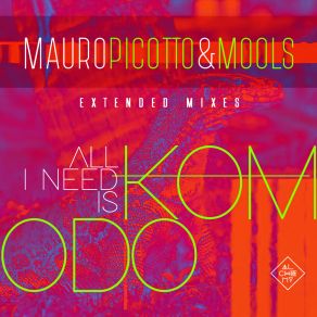 Download track All I Need Is Komodo (Devid Mix) MOOLS