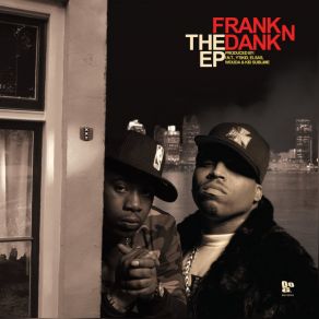 Download track Ruff, Rugged & Raw Frank - N - Dank