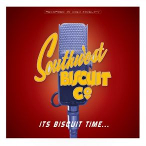 Download track Old And Cranky Southwest Biscuit Company