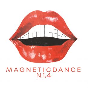 Download track N. 1, 4 Magnetic Dance (Francesco Vaccari & Steven Zucchini Remix) SmilesSteven Zucchini, Francesco Vaccari