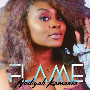 Download track Flame Nadiyah Kamaria