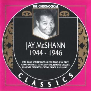 Download track Gone With The Blues Jay McShann