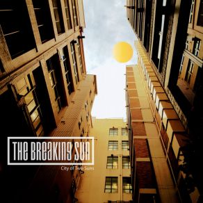 Download track City Of Two Suns The Breaking Sun