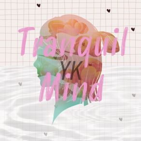 Download track Tranquil Mind YK