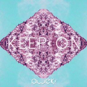 Download track Keep On Aweki