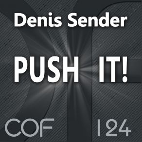 Download track Push It! (Front Remix) Denis Sender