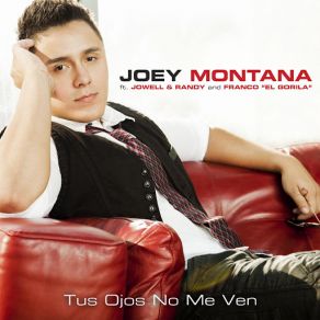 Download track Tus Ojos No Me Ven (Joewell Y Randy) Joey MontanaRandy