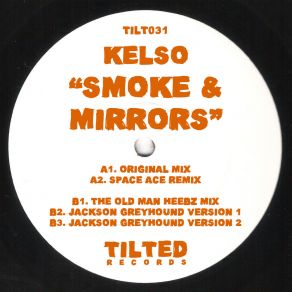 Download track Smoke & Mirrors (Space Ace Remix) KelsoSpace Ace