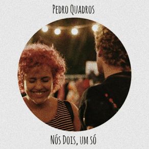 Download track Nós Dois, Um Só Pedro Quadros