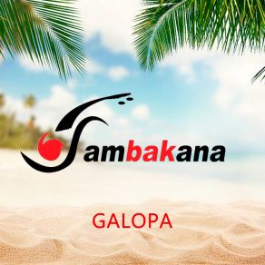 Download track Galopa Sambakana