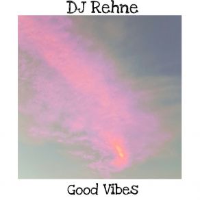 Download track Good Air DJ Rehne