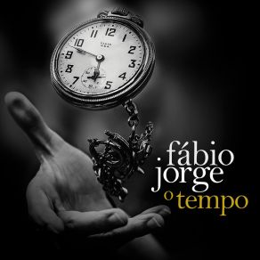 Download track O Tempo Fabio Jorge