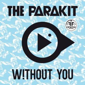 Download track Without You The ParakitAlden Jacob, Lola Bambola, French Bridge