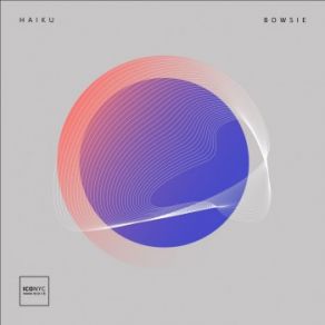 Download track Haiku (Original Mix) Bowsie