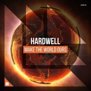 Download track Make The World Ours (Extended Mix) Hardwell