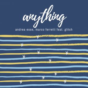 Download track Anything (Radio Edit) Andrea Esse