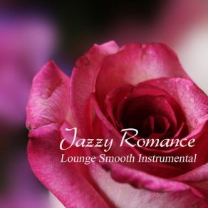 Download track Sexy Soothing: Love Me Instrumental Jazz Music Ambient